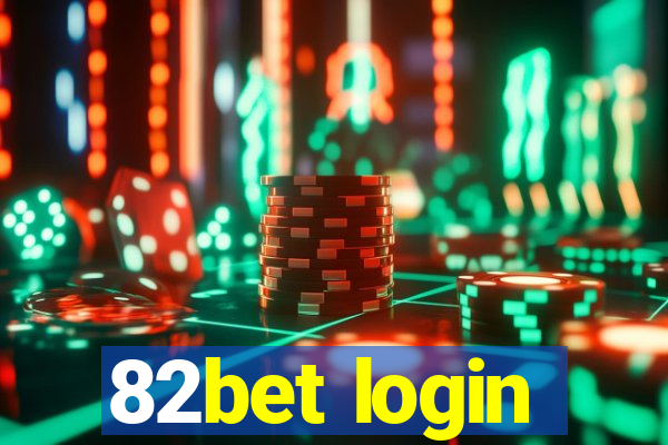 82bet login